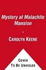 Carolyn Keene, Keene Carolyn - Mystery at Malachite Mansion