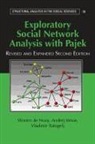 Vladimir Batagelj, Vladimir (University of Ljubljana) Batagelj, Andrej Mrvar, Andrej (University of Ljubljana) Mrvar, Wouter de Nooy, Wouter de (Universiteit van Amsterdam) Nooy... - Structural Analysis in the Social Sciences