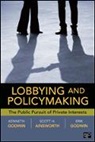 Scott Ainsworth, Scott H. Ainsworth, Ainsworth Scott, Godwin, Erik K. Godwin, Erik K. K. Godwin... - Lobbying and Policymaking