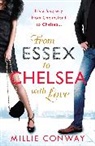Millie Conway, Conway Millie - From Essex to Chelsea with Love