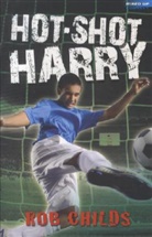 Rob Childs, Bob Moulder - Hot-Shot Harry