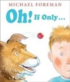 Michael Foreman - Oh! If Only...