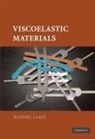 Roderic Lakes, Roderic S. Lakes - Viscoelastic Materials