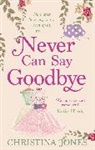 Christina Jones - Never Can Say Goodbye