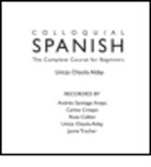 Untza Otaola Alday, Untza Otaola Alday, Andres Santiago Anaya, Carlos Crespo - Colloquial Spanish (Audio book)