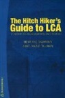 Henrikke Bauman, Henrikke Baumann, Adam Smith, Anne-Marie Tillman - The Hitch Hiker's Guide to LCA
