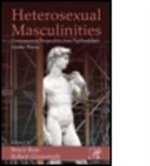 Bruce E (Ed) Reis, Robert Grossmark, Bruce Reis - Heterosexual Masculinities