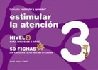 Jesús Jarque García - Estimular atención : nivel 3 : para niños de 3 años