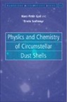 Hans-Peter Gail, Hans-Peter (Ruprecht-Karls-Universitat Heide Gail, Hans-Peter (Ruprecht-Karls-Universitat Heidelberg Gail, Hans-Peter Sedlmayr Gail, Gail Hans-Peter, Erwin Sedlmayr... - Physics and Chemistry of Circumstellar Dust Shells