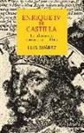 Luis Suárez Fernández - Enrique IV de Castilla : la difamación como arma política