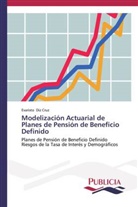 Evaristo Diz Cruz - Modelización Actuarial de Planes de Pensión de Beneficio Definido