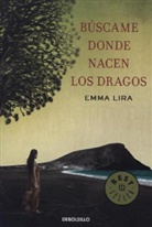 Emma Lira - Buscame Donde Nacen Los Dragos