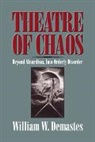 William W. Demastes, William W. (Louisiana State University) Demastes, Demastes William W. - Theatre of Chaos