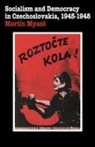 M. R. Myant - Socialism and Democracy in Czechoslovakia