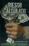 Katherine Neville - Riesgo calculado