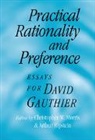 Christopher W. (Bowling Green State Univer Morris, Christopher W. Ripstein Morris, Christopher W. Morris, Morris Christopher W., Arthur Ripstein, Ripstein Arthur - Practical Rationality and Preference