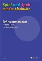 Gudrun Heyens - Spiel und Spaß mit der Blockflöte. Sopran-Blockflöte. Lehrerband.