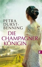 Durst-Benning, Petra Durst-Benning - Die Champagnerkönigin