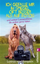 Lorenzo von Honigstein, Lorenzo von Honigstein - Ich gefalle mir im Spiegel oft besser als auf Fotos