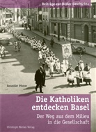 Benedikt Pfister - Die Katholiken entdecken Basel