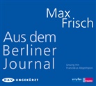 Max Frisch, Franziskus Abgottspon, Thoma Strässle, Thomas Strässle, Margit Unser - Aus dem Berliner Journal, 3 Audio-CD (Audiolibro)