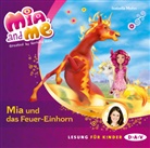 Isabella Mohn, Friedel Morgenstern - Mia and me - Teil 7: Mia und das Feuer-Einhorn, 1 Audio-CD (Audio book)