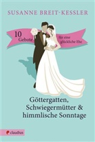 Susanne Breit-Kessler - Göttergatten, Schwiegermütter & himmlische Sonntage