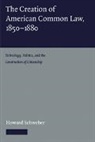 Howard Schweber, Howard (University of Wisconsin Schweber, Schweber Howard - Creation of American Common Law, 1850-1880