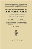 Gerbis, H Gerbis, H. Gerbis, Gros, A Gros, A. Gros... - Die Verhütung von Gesundheitsschädigungen durch Anklopfmaschinen (Die Verhütung der Anklopferkrankheit)