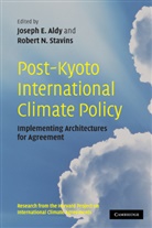 Joseph E. Stavins Aldy, Joseph E. Aldy, Professor Robert N. Stavins, Robert N. Stavins - Post-Kyoto International Climate Policy