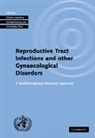 Shireen Jejeebhoy, Shireen (The Population Council Jejeebhoy, Shireen J. Koenig Jejeebhoy, Christopher Elias, Shireen Jejeebhoy, Michael Koenig - Investigating Reproductive Tract Infections Other Gynaecological