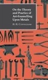 H. H. Cunynghame - On the Theory and Practice of Art-Enamel
