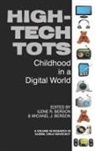 Ilene R. Berson, Ilene R. Berson, Michael J. Berson - High-Tech Tots: Childhood in a Digital W