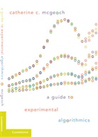 Catherine C McGeoch, Catherine C. McGeoch, Catherine C. (Amherst College Mcgeoch, McGeoch Catherine C. - Guide to Experimental Algorithmics