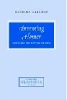 Barbara Graziosi, Barbara (University of Durham) Graziosi, Cambridge University Press - Inventing Homer