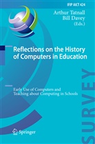 Davey, Davey, Bill Davey, Arthu Tatnall, Arthur Tatnall - Reflections on the History of Computers in Education