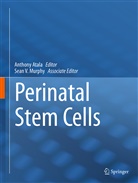 Anthon Atala, Anthony Atala, Sean V. Murphy, V Murphy, V Murphy - Perinatal Stem Cells