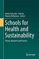 Patricia Mannix  McNamara, Mannix McNamara, Mannix McNamara, Patricia Mannix McNamara, Patricia Mannix McNamara, Venk Simovska... - Schools for Health and Sustainability
