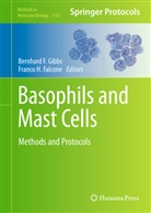 Bernhar F Gibbs, Bernhard F Gibbs, Franco H. Falcone, Bernhard F. Gibbs, H Falcone, H Falcone - Basophils and Mast Cells