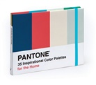 Pantone, Pantone Llc - Pantone: 35 Inspirational Color Palettes for the Home