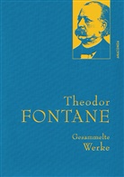 Theodor Fontane - Theodor Fontane, Gesammelte Werke