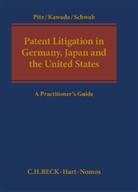 Atsushi Kawada, Johann Pitz, Jeffrey A. Schwab - Patent Litigation in Germany, Japan and the United States
