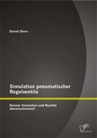 Daniel Diers - Simulation pneumatischer Regelventile: Können Simulation und Realität übereinstimmen?