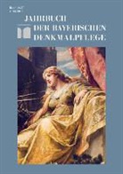 Jahrbuch der Bayerischen Denkmalpflege / Jahrbuch der Bayerischen Denkmalpflege