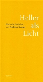 Andreas Knapp - Heller als Licht