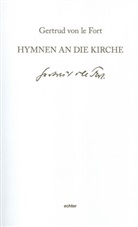 Gundula Harand, Gertrud Von Le Fort, Gertrud Von Le Fort, Gundul Harand, Gundula Harand - Hymnen an die Kirche
