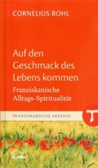 Cornelius Bohl - Auf den Geschmack des Lebens kommen