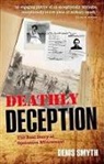 Denis Smyth, Denis (Department of History Smyth, Smyth Denis - Deathly Deception