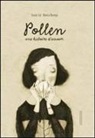 Monica Barengo, Davide Cali, Davide Calì, M. Barengo, V. Mai - Pollen : une histoire d'amour