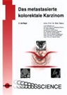 Béla Teleky - Das metastasierte kolorektale Karzinom